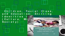 Children, Social Class, and Education: Shifting Identities in Fiji (Culture, Mind, and Society)