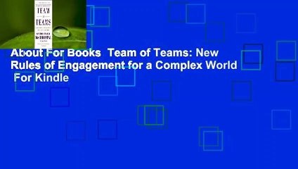 About For Books  Team of Teams: New Rules of Engagement for a Complex World  For Kindle