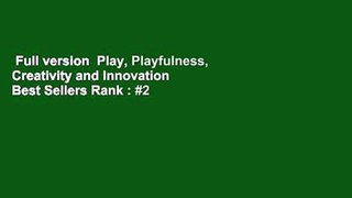 Full version  Play, Playfulness, Creativity and Innovation  Best Sellers Rank : #2