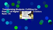 Transforming Students: Fulfilling the Promise of Higher Education  Best Sellers Rank : #5