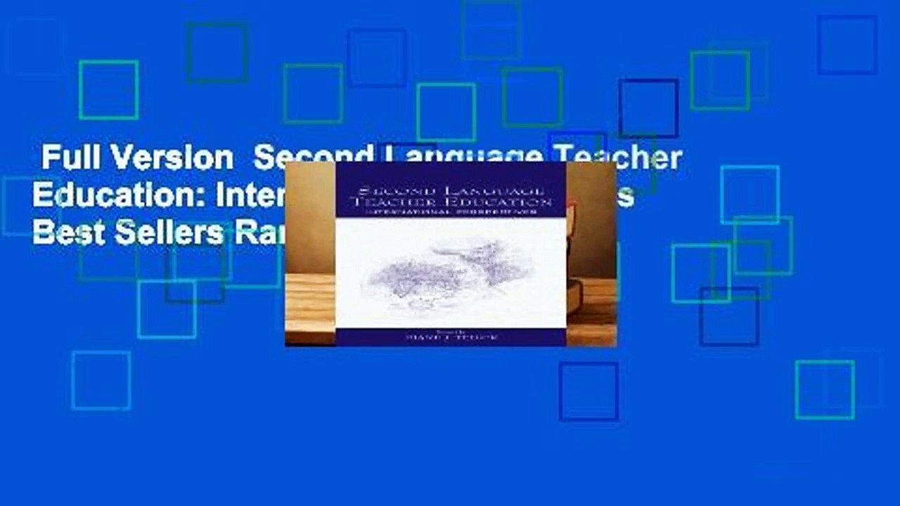 Full Version  Second Language Teacher Education: International Perspectives  Best Sellers Rank : #4