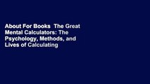 About For Books  The Great Mental Calculators: The Psychology, Methods, and Lives of Calculating