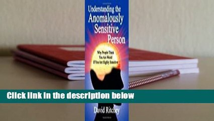 Unlock the Secrets of the Anomalously Sensitive Person 🌟 – Full Kindle Version