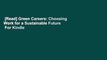 [Read] Green Careers: Choosing Work for a Sustainable Future  For Kindle