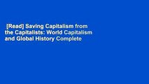 [Read] Saving Capitalism from the Capitalists: World Capitalism and Global History Complete