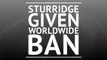Breaking News - Sturridge banned for four months