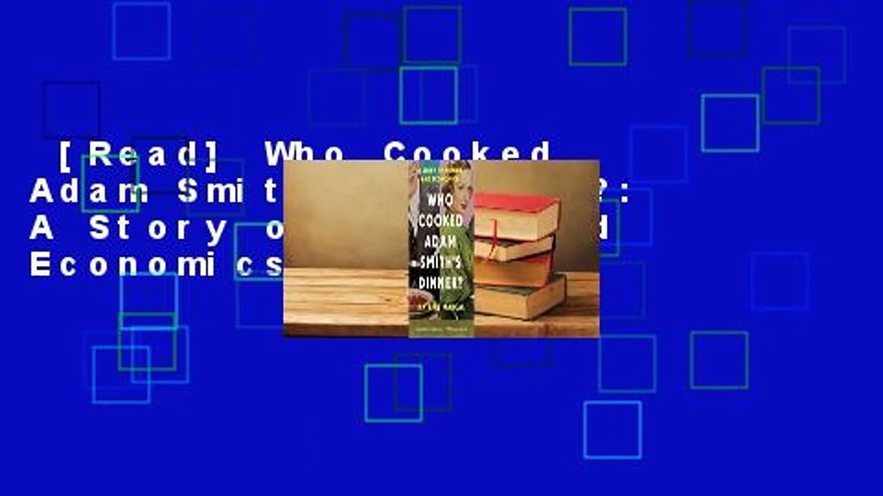 [Read] Who Cooked Adam Smith's Dinner?: A Story of Women and Economics  Review