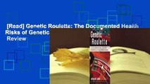 [Read] Genetic Roulette: The Documented Health Risks of Genetically Engineered Foods  Review