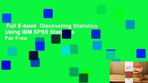 Full E-book  Discovering Statistics Using IBM SPSS Statistics  For Free