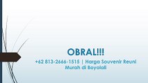 OBRAL!!!  62 813-2666-1515 | Harga Souvenir Reuni Murah di Boyolali