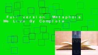 Full version  Metaphors We Live By Complete