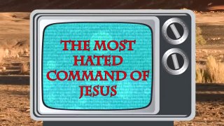 #5 The Most Hated of All Jesus' Teachings