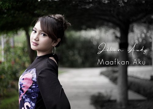 Jihan Audy  -  Maafkan Aku  (Official  Music Video )