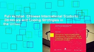 Full Version  Chinese International Students  Stressors and Coping Strategies in the United