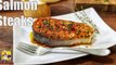 Honey Garlic Salmon Steaks _ Salmon Recipe