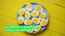 Confira alimentos que podem reduzir o risco de derrame