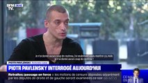 Piotr Pavlenski interrogé ce mardi dans l'affaire d'une rixe survenue le soir du Nouvel an