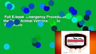 Full E-book  Emergency Procedures for the Small Animal Veterinarian, 3e  For Online