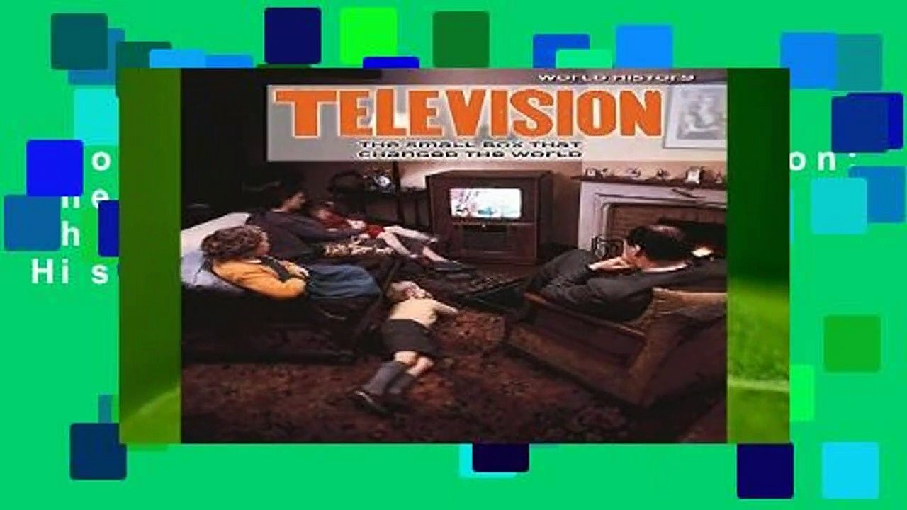 About For Books  Television: The Small Box That Changed the World (World History)  For Kindle