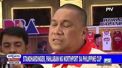 Standhardinger, panlaban ng Northport sa Philippine Cup