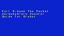 Full E-book The Pocket Carbohydrate Counter Guide for Diabetes: Simple Nutritional Strategies to