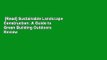 [Read] Sustainable Landscape Construction: A Guide to Green Building Outdoors  Review