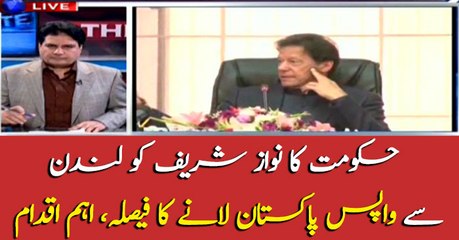 PTI government decides to bring back Nawaz Sharif from London