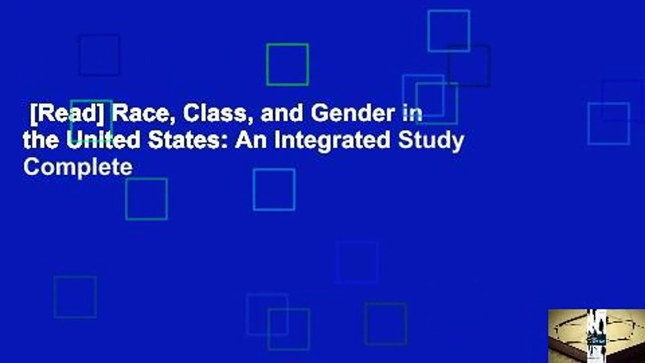 [Read] Race, Class, and Gender in the United States: An Integrated Study Complete