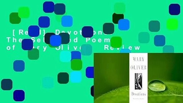 [Read] Devotions: The Selected Poems of Mary Oliver Review