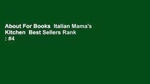 About For Books  Italian Mama's Kitchen  Best Sellers Rank : #4