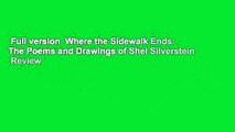 Full version  Where the Sidewalk Ends: The Poems and Drawings of Shel Silverstein  Review