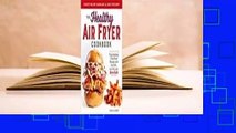 About For Books  The Healthy Air Fryer Cookbook: Truly Healthy Fried Food Recipes with Low Salt,
