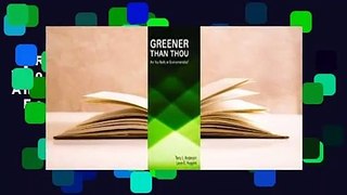 [Read] Greener than Thou: Are You Really An Environmentalist?  For Kindle