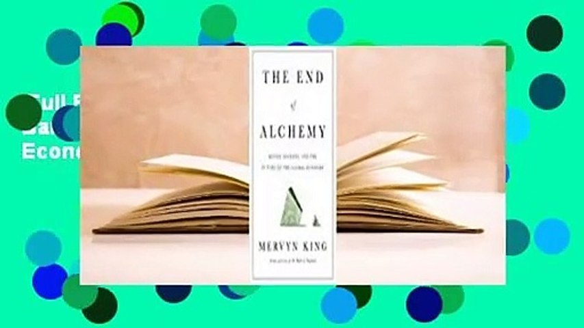 Full E-book  The End of Alchemy: Money, Banking, and the Future of the Global Economy  Review