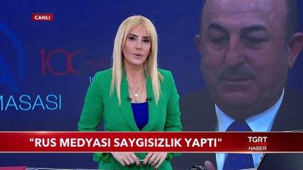 Bakan Çavuşoğlu: "Rus Medyası Saygısızlık Yaptı"