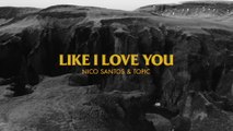 Nico Santos - Like I Love You