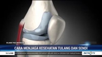 Cara Menjaga Kesehatan Tulang dan Sendi (2)