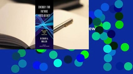 Energy for Future Presidents: The Science Behind the Headlines  Review