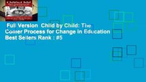 Full Version  Child by Child: The Comer Process for Change in Education  Best Sellers Rank : #5
