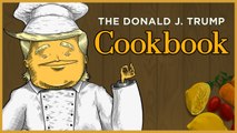 Late Night Storytime: The Donald J. Trump Cookbook