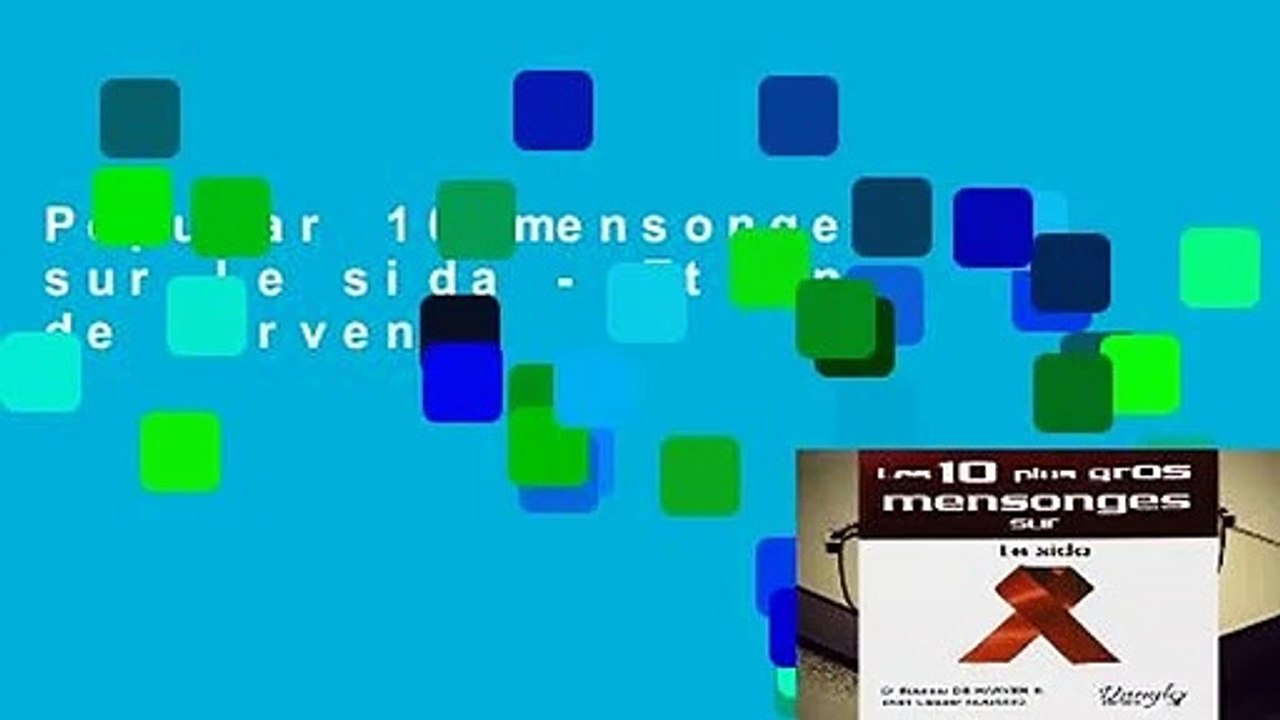 Popular 10 mensonges sur le sida - Etienne de Harven