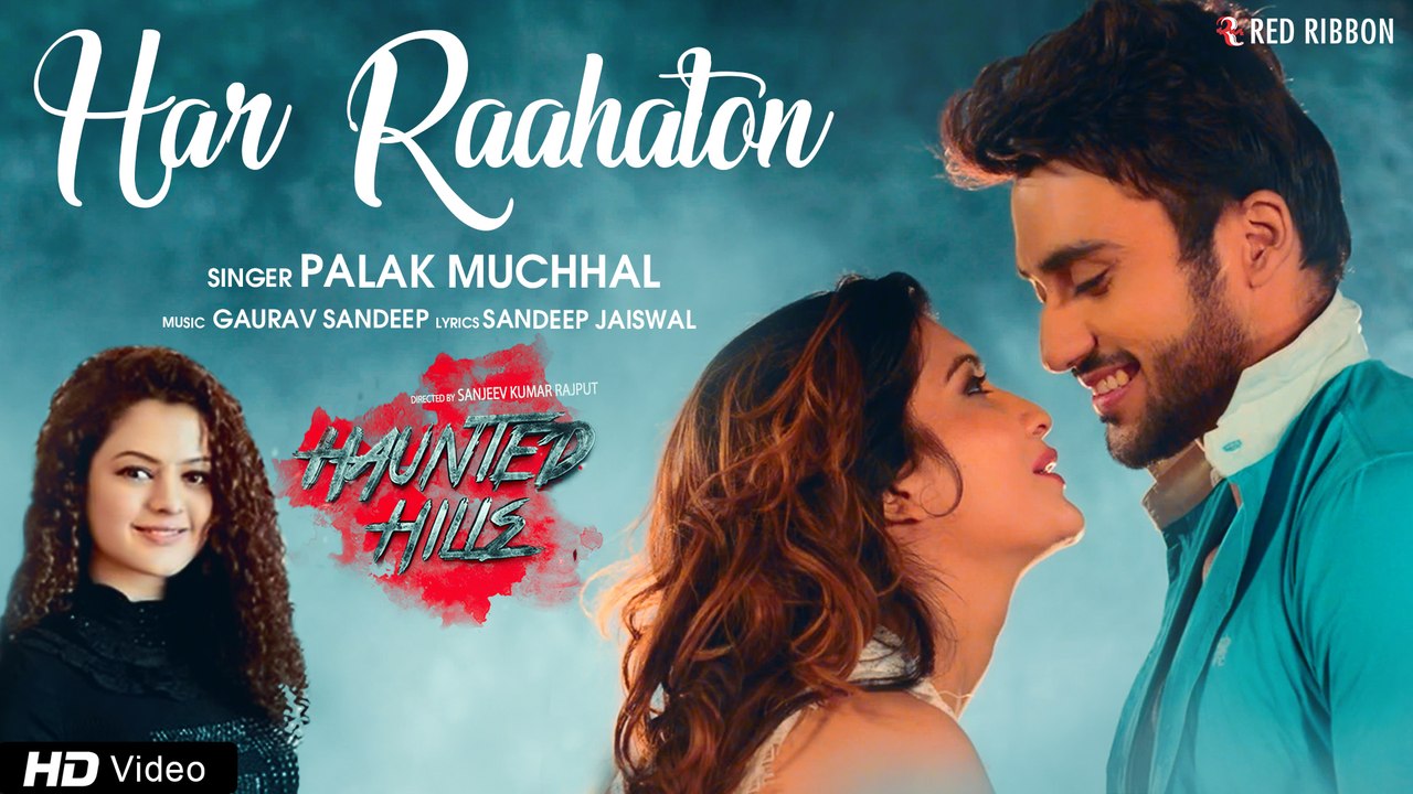 Har Raahaton | Palak Mucchal | Haunted Hills | Zuber K Khan, Diana Khan, Mansi Gupta