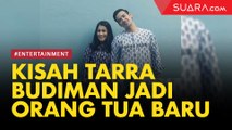 Tarra Budiman-Gya Sadiqah Berbagi Peran Jadi Orangtua Baru