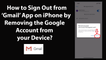 How to Sign Out from Gmail App on iPhone by Removing the Google Account from your Device?