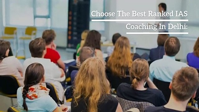 IAS Coaching In Delhi | IAS Coaching In India