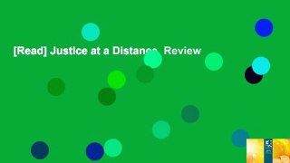 [Read] Justice at a Distance  Review