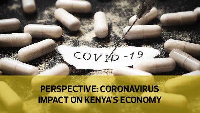 Perspective: Coronavirus impact on Kenya's economy