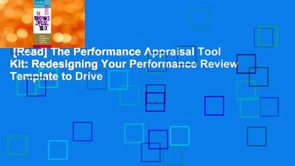 [Read] The Performance Appraisal Tool Kit: Redesigning Your Performance Review Template to Drive
