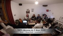 100% déconne du 03 Mars 2020 - Partie 1