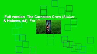Full version  The Carnelian Crow (Stoker & Holmes, #4)  For Kindle